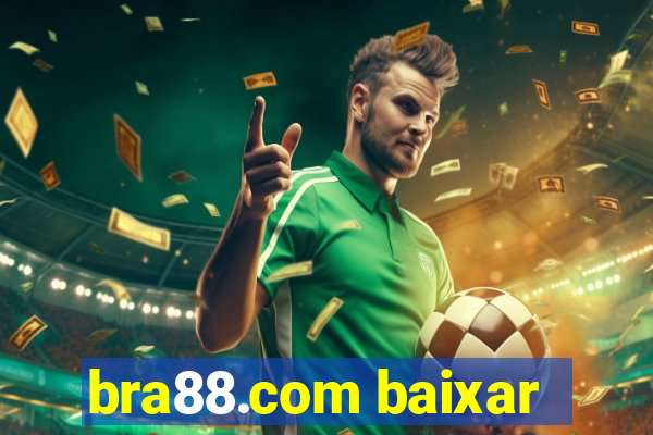 bra88.com baixar